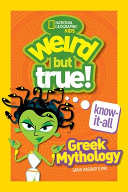 Weird but True! Know-It-All Greek Mythology  9781426331893 Front Cover
