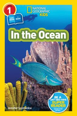 In the Ocean (National Geographic Kids Readers, Level 1/Co-Reader)  9781426332357 Front Cover