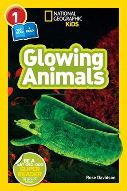 National Geographic Readers: Glowing Animals (L1/CoReader) National Geographic Readers: Glowing Animals (L1/CoReader)