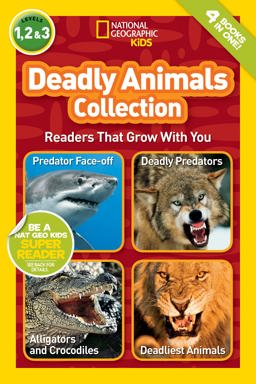 Deadly Animals Collection (National Geographic Kids Readers, Levels 1, 2, And 3) Readers That Grow with You  9781426335150 Front Cover