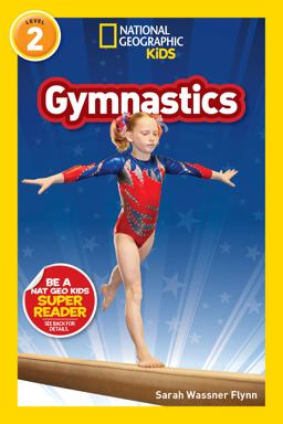 Gymnastics (National Geographic Kids Readers, Level 2)  9781426338120 Front Cover
