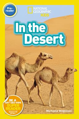 National Geographic Readers: in the Desert (Pre-Reader)