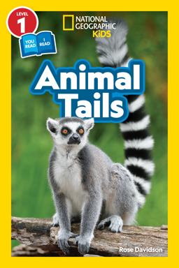 National Geographic Readers: Animal Tails (L1/Co-Reader) National Geographic Readers: Animal Tails (L1/Co-Reader)