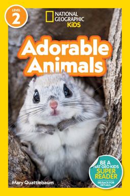 Adorable Animals (National Geographic Kids Readers, Level 2)  9781426372728 Front Cover
