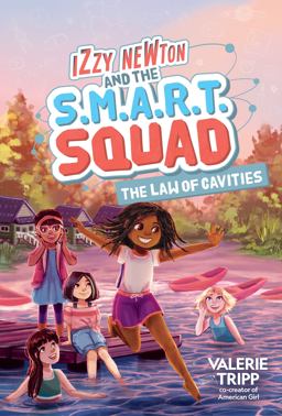 Izzy Newton and the S. M. A. R. T. Squad: the Law of Cavities (Book 3) Izzy Newton and the S. M. A. R. T. Squad: the Law of Cavities (Book 3)