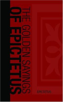 The Golden Sayings of Epictetus