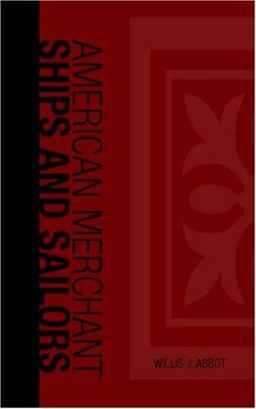 American Merchant Ships and Sailors