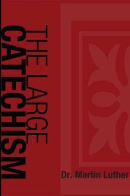 The Large Catechism