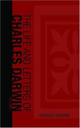 Life and Letters of Charles Darwin