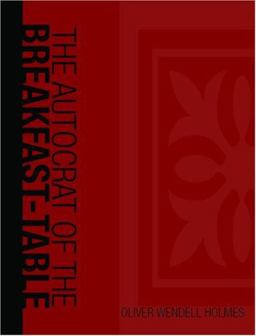 Autocrat of the Breakfast Table