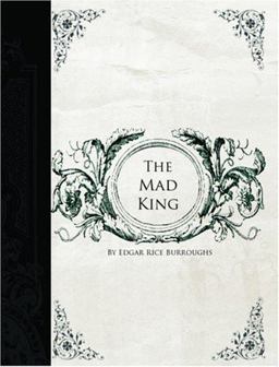 The Mad King