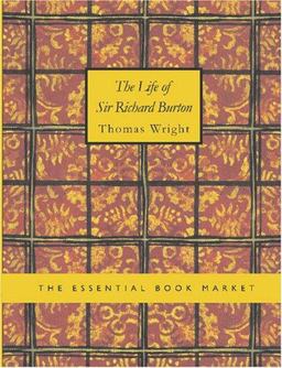 The Life of Sir Richard Burton