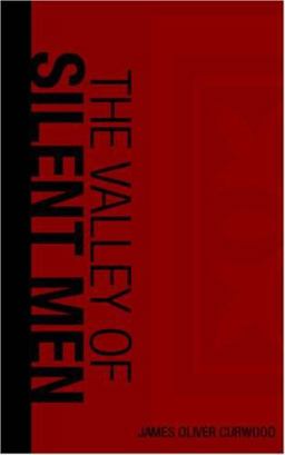 The Valley of Silent Men