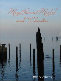 Mont-Saint-Michel and Chartres