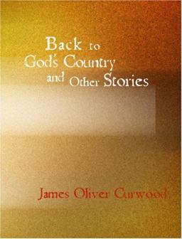 Back to God's Country and Other Stories
