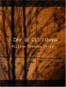 A Day in Old Athens A Day in Old Athens