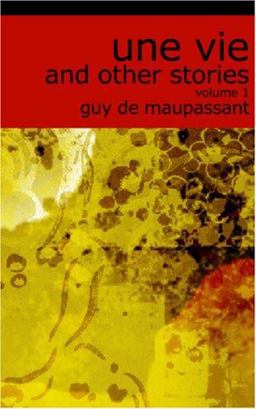 Une Vie, a Piece of String and Other Stories