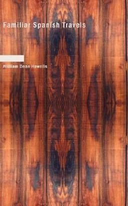 Familiar Spanish Travels