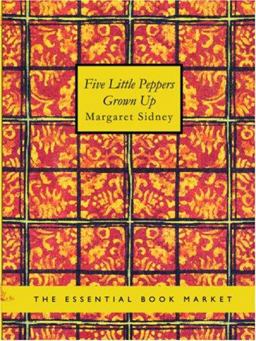 Five Little Peppers Grown up
