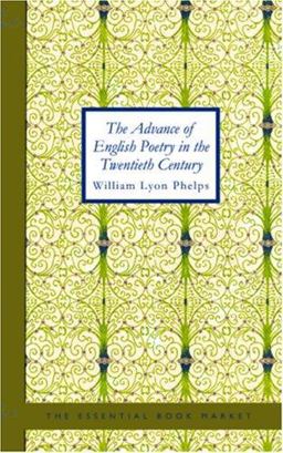 The Advance of English Poetry in the Twentieth Century