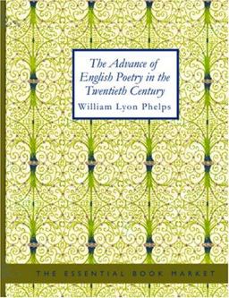 The Advance of English Poetry in the Twentieth Century