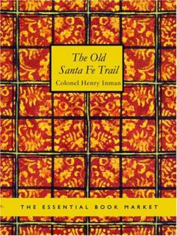 The Old Santa Fe Trail