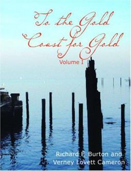 To the Gold Coast for Gold (large Print Edition)