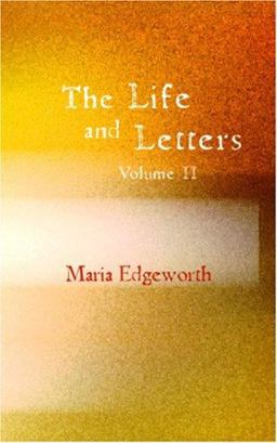 The Life and Letters of Maria Edgeworth