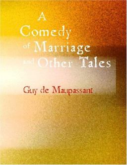 A Comedy of Marriage and Other Tales