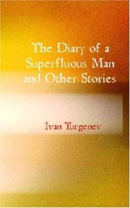 The Diary of a Superfluous Man and Other Stories