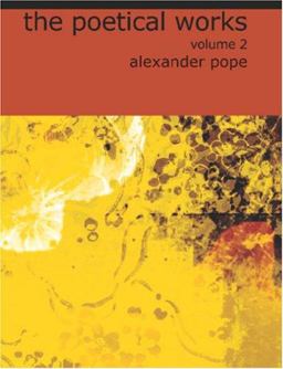 The Poetical Works of Alexander Pope, Volume 2
