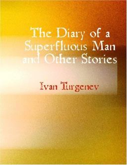 The Diary of a Superfluous Man and Other Stories