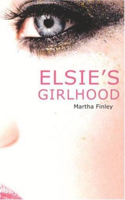 Elsie's Girlhood Elsie's Girlhood