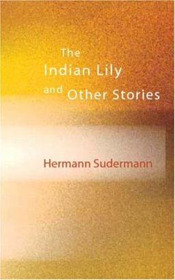The Indian Lily and Other Stories The Indian Lily and Other Stories