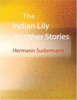 The Indian Lily and Other Stories The Indian Lily and Other Stories