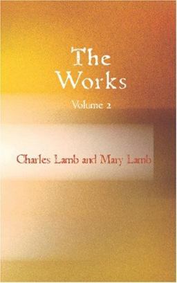 The Works of Charles and Mary Lamb - Volume 2
