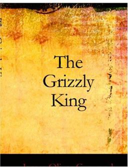 The Grizzly King