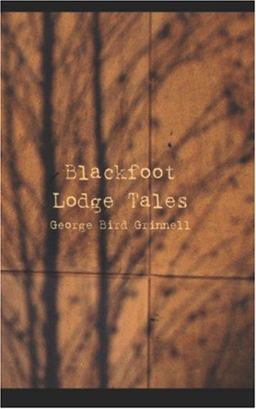 Blackfoot Lodge Tales