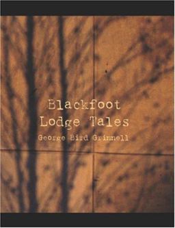 Blackfoot Lodge Tales