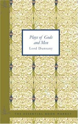 Plays of Gods and Men