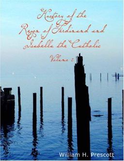 The History of the Reign of Ferdinand and Isabella the Catholic, Volume 2