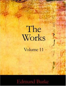 The Works of the Right Honourable Edmund Burke