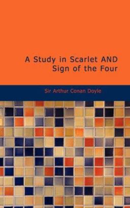 A Study in Scarlet and the Sign of the Four