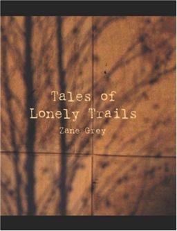 Tales of Lonely Trails