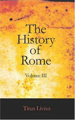The History of Rome, Volume III