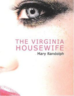 The Virginia Housewife The Virginia Housewife