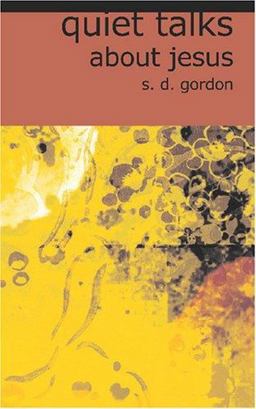 Quiet Talks about Jesus