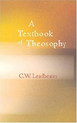 A Textbook of Theosophy