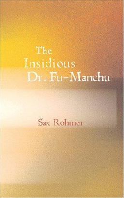 The Insidious Dr. Fu Manchu