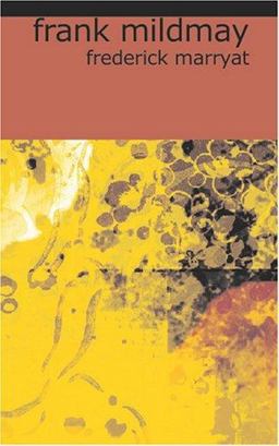 Frank Mildmay or the Naval Officer